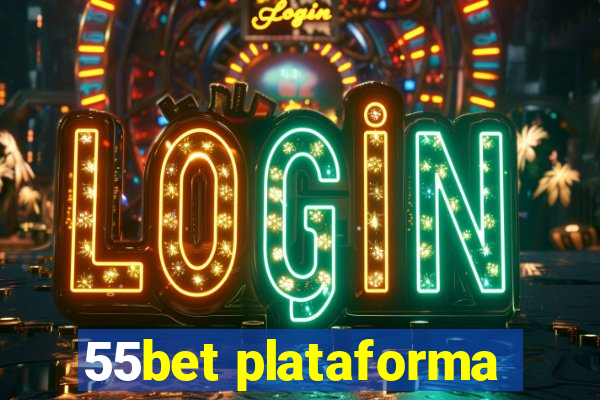 55bet plataforma